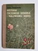 HISTORIA TOCZONEGO DZIADKA I MALOWANEJ BABKI - Janina Broniewska 1975